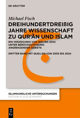 Fisch |  Dreihundertdreißig Jahre Wissenschaft zu Qur’an und Islam | eBook | Sack Fachmedien