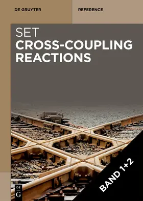  Set: Cross-Coupling Reactions Vol 1+2 | Buch |  Sack Fachmedien