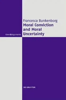 Bunkenborg |  Moral Conviction and Moral Uncertainty | eBook | Sack Fachmedien