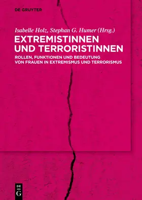 Holz / Humer |  Extremistinnen und Terroristinnen | eBook | Sack Fachmedien