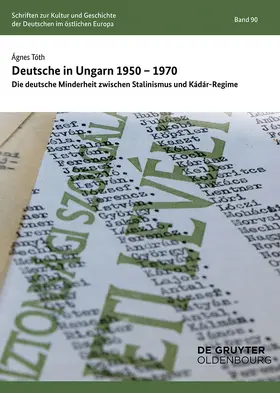 Tóth |  Deutsche in Ungarn 1950–1970 | eBook | Sack Fachmedien