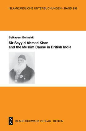 Belmekki | Sir Sayyid Ahmad Khan and the Muslim Cause in British India | E-Book | sack.de