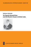 Belmekki |  Sir Sayyid Ahmad Khan and the Muslim Cause in British India | eBook | Sack Fachmedien