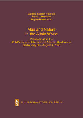 Kellner-Heinkele / Heuer / Boykova |  Man and Nature in the Altaic World | eBook | Sack Fachmedien