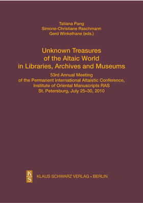 Pang / Winkelhane / Raschmann |  Unknown Treasures of the Altaic World in Libraries, Archives and Museums | eBook | Sack Fachmedien