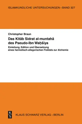 Braun |  Das Kitab Sidrat al-muntaha des Pseudo-Ibn Wahšiya | eBook | Sack Fachmedien