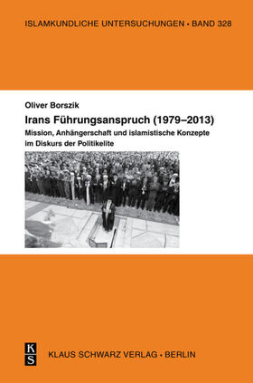 Borszik | Irans Führungsanspruch (1979–2013) | E-Book | sack.de