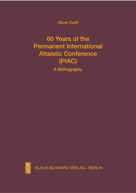 Corff |  60 Years of the Permanent International Altaistic Conference (PIAC) | eBook | Sack Fachmedien