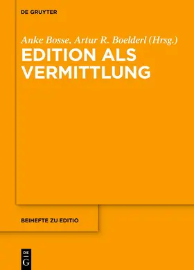 Bosse / Boelderl |  Edition als Vermittlung | eBook | Sack Fachmedien