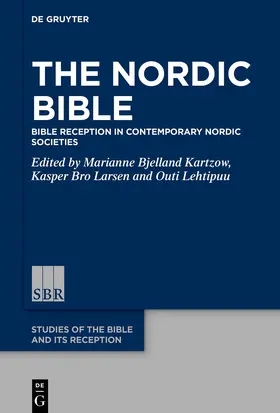 Bjelland Kartzow / Lehtipuu / Larsen | The Nordic Bible | Buch | 978-3-11-221362-9 | sack.de