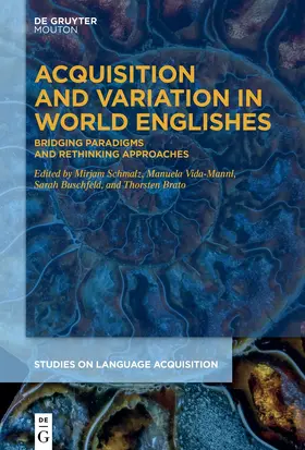 Schmalz / Brato / Vida-Mannl |  Acquisition and Variation in World Englishes | Buch |  Sack Fachmedien