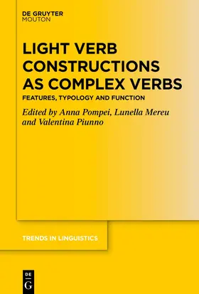Pompei / Piunno / Mereu | Light Verb Constructions as Complex Verbs | Buch | 978-3-11-221389-6 | sack.de