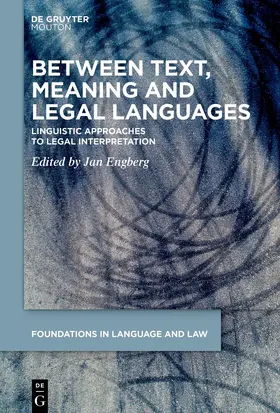 Engberg | Between Text, Meaning and Legal Languages | Buch | 978-3-11-221478-7 | sack.de