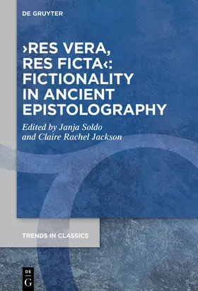 Jackson / Soldo |  ¿res vera, res ficta¿: Fictionality in Ancient Epistolography | Buch |  Sack Fachmedien
