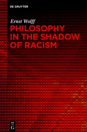Wolff |  Philosophy in the Shadow of Racism | Buch |  Sack Fachmedien
