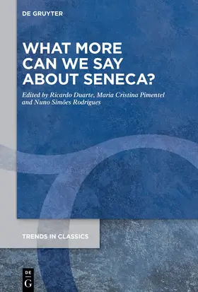 Duarte / Pimentel / Rodrigues | What More Can We Say about Seneca? | E-Book | www.sack.de