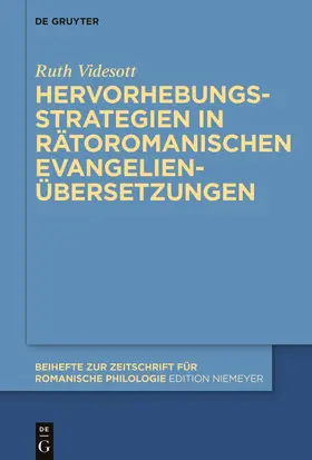 Videsott |  Hervorhebungsstrategien in rätoromanischen Evangelienübersetzungen | Buch |  Sack Fachmedien