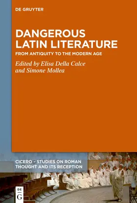 Della Calce / Mollea |  Dangerous Latin Literature | Buch |  Sack Fachmedien