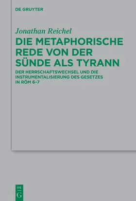 Reichel |  Die metaphorische Rede von der Sünde als Tyrann | eBook | Sack Fachmedien