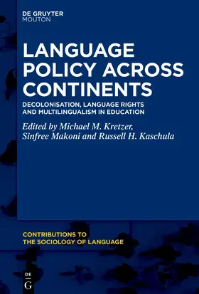 Kretzer / Makoni / Kaschula |  Language Policy across Continents | Buch |  Sack Fachmedien