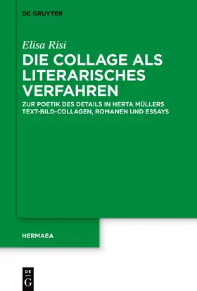 Risi |  Die Collage als literarisches Verfahren bei Herta Müller | Buch |  Sack Fachmedien
