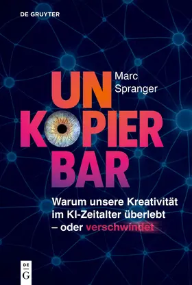 Spranger | Unkopierbar | Buch | 978-3-11-223302-3 | www.sack.de