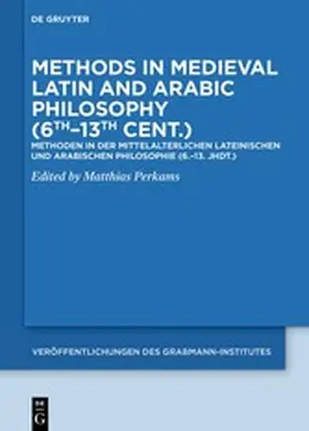 Perkams |  Methods in Medieval Latin and Arabic Philosophy (6th–13th cent.) | eBook | Sack Fachmedien