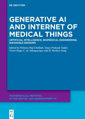Chelliah / Yadav / C. de Albuquerque |  Generative AI and Internet of Medical Things | Buch |  Sack Fachmedien
