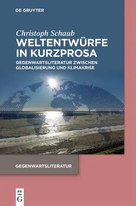 Schaub |  Weltentwürfe in Kurzprosa | Buch |  Sack Fachmedien