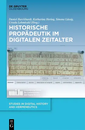 Burckhardt / Hering / Lässig |  Historische Propädeutik im Digitalen Zeitalter | Buch |  Sack Fachmedien