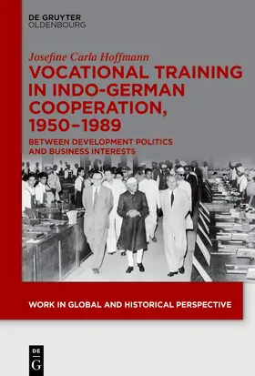 Hoffmann |  Vocational Training in Indo-German Cooperation, 1950–1989 | Buch |  Sack Fachmedien