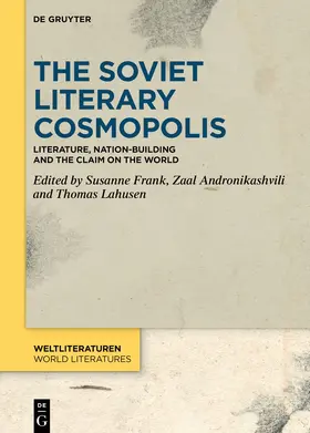 Frank / Andronikashvili / Lahusen |  The Soviet Literary Cosmopolis | Buch |  Sack Fachmedien