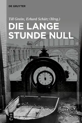 Greite / Schütz |  Die lange Stunde Null | Buch |  Sack Fachmedien