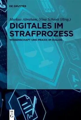 Abraham / Schrott |  Digitales im Strafprozess | Buch |  Sack Fachmedien