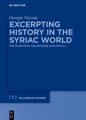 Nicosia |  Excerpting History in the Syriac World | Buch |  Sack Fachmedien