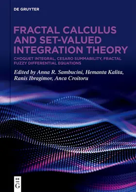 Sambucini / Hermanta / Ibragimov |  Fractal Calculus and Set-valued Integration Theory | Buch |  Sack Fachmedien
