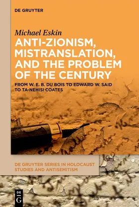 Eskin |  Anti-Zionism, Mistranslation, and the Problem of the Century | eBook | Sack Fachmedien