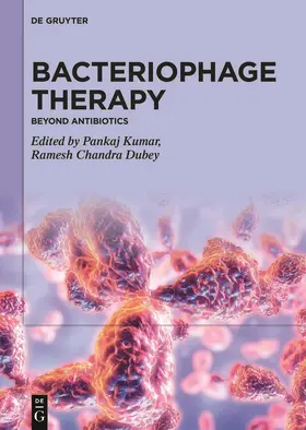 Kumar / Dubey |  Bacteriophage Therapy | Buch |  Sack Fachmedien