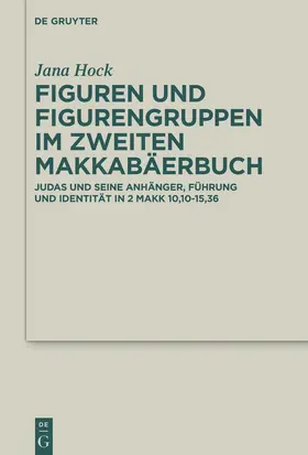 Hock |  Figuren und Figurengruppen im Zweiten Makkabäerbuch | Buch |  Sack Fachmedien