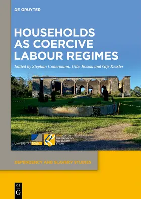 Conermann / Bosma / Kessler |  Households as Coercive Labour Regimes | Buch |  Sack Fachmedien