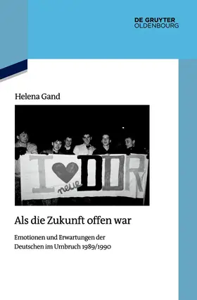 Gand |  Als die Zukunft offen war | Buch |  Sack Fachmedien