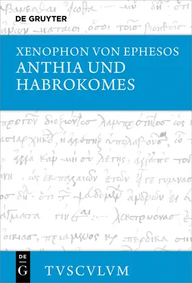 Xenophon von Ephesos / Holzberg |  Anthia und Habrokomes | eBook | Sack Fachmedien