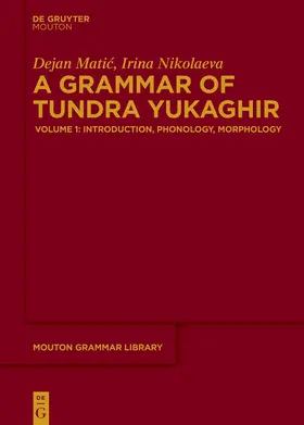 Matic / Nikolaeva |  A Grammar of Tundra Yukaghir | Buch |  Sack Fachmedien