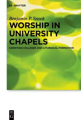 Snoek |  Worship in University Chapels | Buch |  Sack Fachmedien