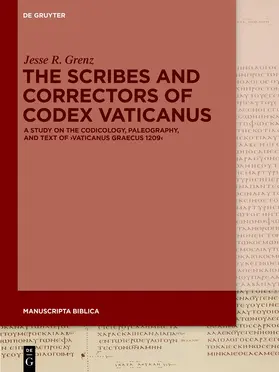 Grenz |  The Scribes and Correctors of Codex Vaticanus | Buch |  Sack Fachmedien