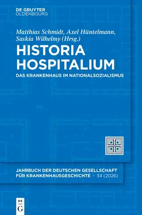 Schmidt / Hüntelmann / Wilhelmy |  Historia Hospitalium | Buch |  Sack Fachmedien