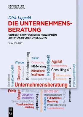 Lippold |  Die Unternehmensberatung | Buch |  Sack Fachmedien