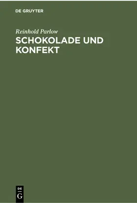 Parlow | Schokolade und Konfekt | Buch | 978-3-11-230043-5 | www.sack.de