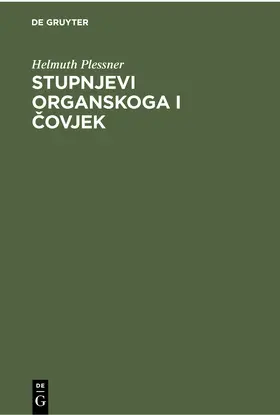 Plessner |  Stupnjevi organskoga i ¿ovjek | Buch |  Sack Fachmedien