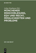 Kaufmann |  Münchener Ringvorlesung, EDV und Recht, Möglichkeiten und Probleme | Buch |  Sack Fachmedien